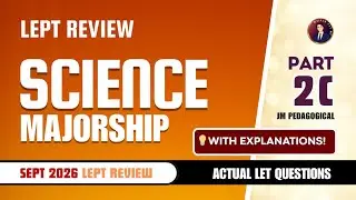 Science Major Part 2-C: Let Review 50 Items | March 2026 LET