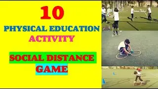 10 physical education activities | 10 educacaofisica | 10 social distance games - eğitsel oyunlar