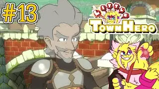 The Captain? | Little Town Hero: Part 13
