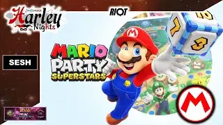 Mario Party Superstars | SESH! / Harley Nights