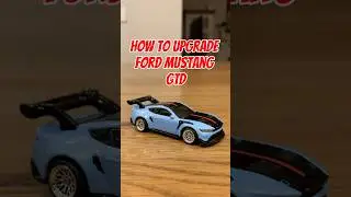 How to UPGRADE FORD MUSTANG GTD #HOTWHEELS 🔥 #cars #car #ford #mustang #diy #custom #diecast #gt3