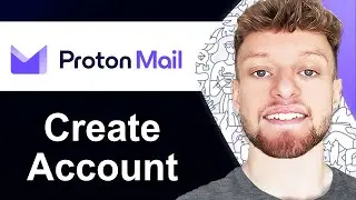 How To Create Account on ProtonMail - ProtonMail Tutorial (Step By Step)