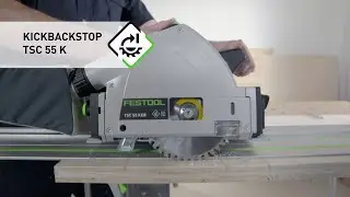 KickbackStop in the TSC 55 K cordless plunge-cut saw