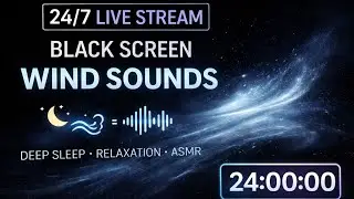 Fall Asleep in 3 Minutes 🌙 Deep Sleep Wind Sounds & Anxiety Relief &bull; NO ADS | 24/7 Live