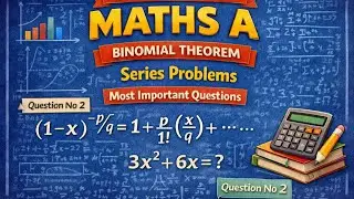 7 MARKS GUNSHOT 2nd QUESTION  | BINOMIAL THEOREM | SERIES PROBLEMS MOST IMPORTANT QUESTIONS...