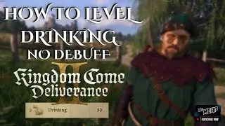 How To Max Drinking without Debuffs! | Kingdom Come: Deliverance 2