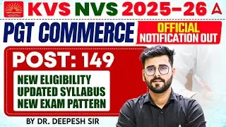 KVS NVS PGT Commerce Vacancy 2025-26 | KVS PGT Commerce New Syllabus, Exam Pattern & Eligibility