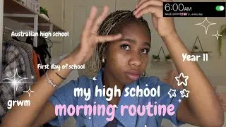 grwm: Australian high school morning routine (11th grade )