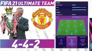 SIR ALEX FERGUSON'S MANCHESTER UNITED IN FIFA 21 ULTIMATE TEAM (442) CUSTOM TACTICS