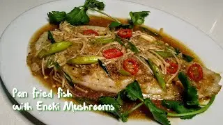 Pan Fried Fish with Enoki Mushrooms in Ginger and Garlic Sauce