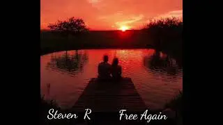 Steven R - Free Again