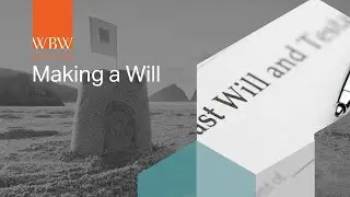 Making a Will | WBW Solicitors | South West Solicitors