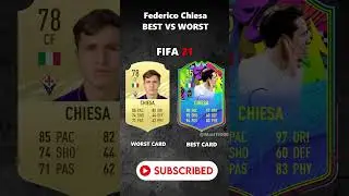 FEDERICO CHIESA BEST VS WORST CARD IN EVERY FIFA! (10-25) #eafc #chiesa #liverpool #premierleague