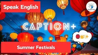 🎉【Summer Festivals】Fun English Phrases & Festival Vocabulary! 🌞🎶 (Captions)