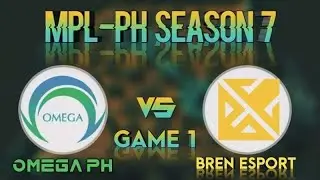 BREN vs OMEGA [GAME 1] | MPL-PH SEASON 7 WEEK 7 DAY 3 | BREN ESPORTS vs OMEGA ESPORTS