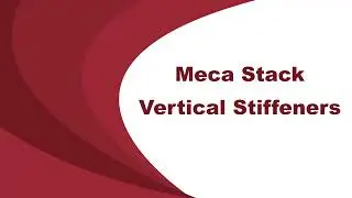 Meca Stack - Geometry - Vertical Stiffeners