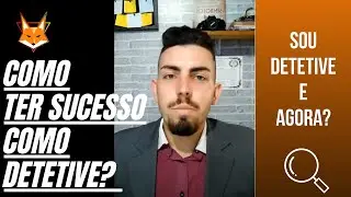 Como ter sucesso como Detetive Particular EP 3 final - Investigador Profissional