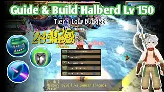 Guide & Build Halberd Lv 150 | For Newbie! Low Budget! - Toram Online