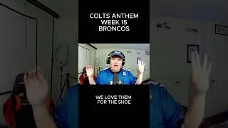 Colts vs Broncos 2024 Season Week 15 - Team Song Anthem