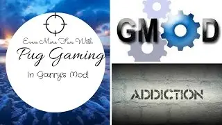 Even More Fun With................PUG GAming again ~ Gmod