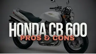 Honda CB 600 Hornet: плюсы и минусы, недостатки и преимущества, проблемы и выгоды, обзор.