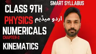 Class 9 Physics Chapter 2 Kinematics Numericals | Smart Syllabus 2025-26 | ALP Full Solution