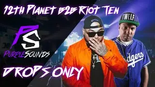 [DROPS ONLY] 12Th Planet B2B Riot Ten @ Dream Nation Festival 2019
