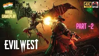 Evil West Full Gameplay Walkthrough Part - 2 | Hindi Commentary | RTX 5050 gameplay