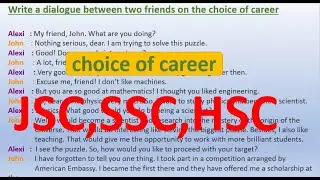 Dialogue between two friends on the choice of career (JSC,SSC,HSC)