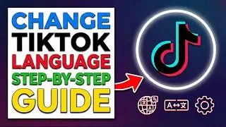 How to Change Your TikTok Language in 2026 | Easy Step-by-Step Guide