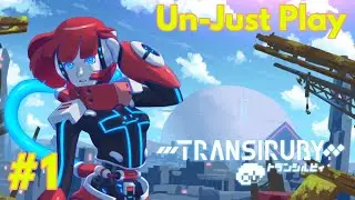 Transiruby - Un-Just Play - Episode 1: Siruby Finally Gets To Wreck Some Enemies!