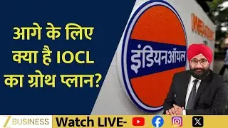Exclusive Interview with IOCL CMD Arvinder Singh Sahney on Investment and Growth Vision
