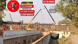Latest Update Of Kacheri Chowk Project Jinnah Park Chowk Flyover Underpass Site
