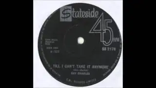 Ray Charles - Till I Can't Take It Anymore