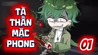 Tập 1 | Tà Thần Mặc Phong | KaySub
