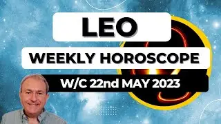 Leo Horoscope Weekly Astrology from 22nd May 2023