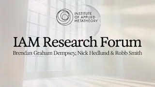 IAM Research Forum | Metatheory, Metacrisis, Mission