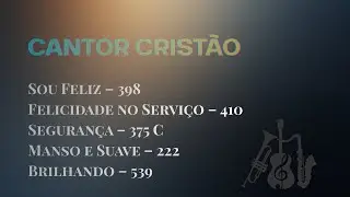 Cantor Cristão -  Hinos de Louvor e Gratidão Eterna🙏