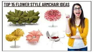 top 15 flower style armchair ideas | flower design chair ideas | beautiful design chairs