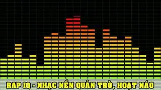 Rap IQ | MC Huy Cường | Nhạc nền hoạt n&aacute;o, quản tr&ograve;