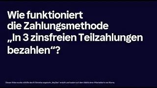 Mit Klarna in 3 zinsfreien Raten zahlen | So funktioniert’s (Schritt-für-Schritt) (🇩🇪)