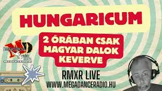 HUNGARICUM 2025-11-09 (MEGADANCE R&Aacute;DI&Oacute; - RMXR LiVE)