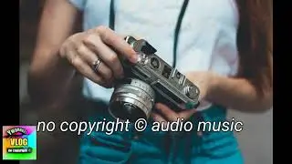 Polaroid - Polaroid  [Vlog No Copyright Music] background