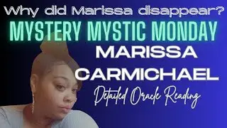 PT. 1 | MARISSA CARMICHAEL | Missing Mom's Nightmare 911 Call | Mystery Mystic Monday | Ep. 198