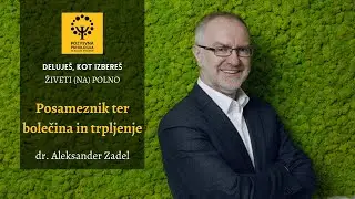 dr. Aleksander Zadel: Posameznik ter veselje in radost