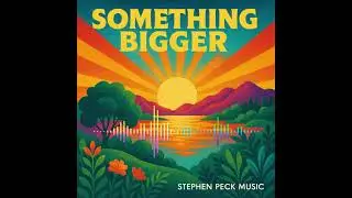 Something Bigger