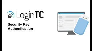 LoginTC Security Key Authentication and Management
