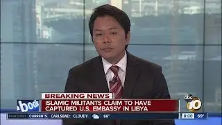 Islamic Militants Claim To Have Captured U.S. Embassy In Libya