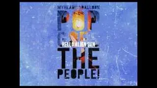 Myheadisaballoon - Pop Goes The People! [PROMO]