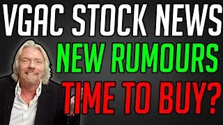 IS IT TIME TO BUY THIS SPAC NOW?! VGAC STOCK ANALYSIS!